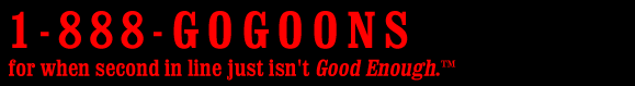 1-888-GoGoons: For when second in line just isn't good enough. Banner